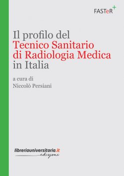 Il profilo del tecnico sanitario di radiologia medica in Italia