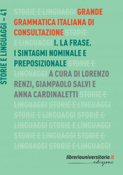 Grande grammatica italiana di consultazione. Vol. I