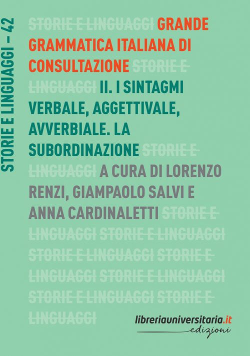 Grande grammatica italiana di consultazione. Vol. II