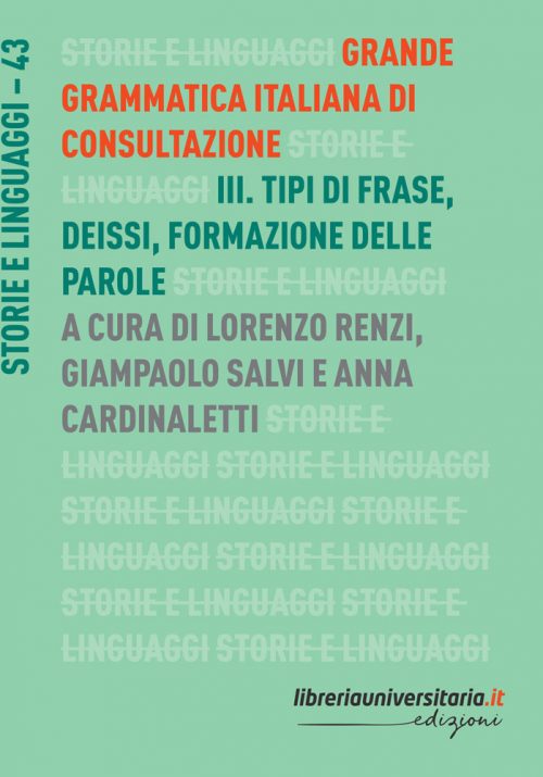 Grande grammatica italiana di consultazione. Vol. III