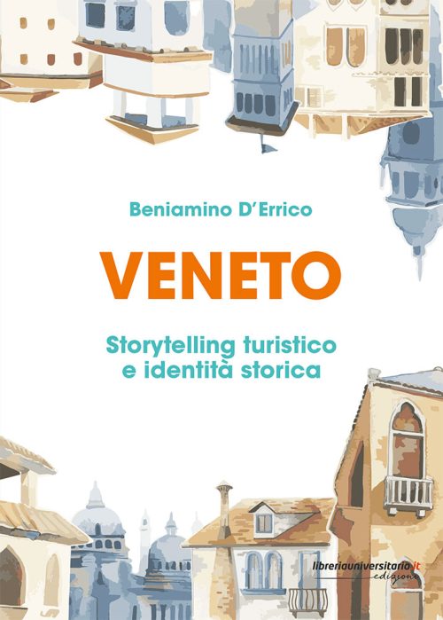 Veneto. Storytelling turistico e identità storica